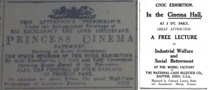 Lord Lieutenant patronizes Princess in Rathmines for film of opening of Dublin Civic Exhibition; Evening Telegraph 18 Jul. 1914: 1. Ad for illustrated lecture in the Exhibition's Cinema Hall; Irish Times16 Jul. 1914: 9.