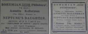 For a full week in early July 1915, Dublin’ s Bohemian Picture Theatre showed Neptune’s Daughter with Australian swimming star Annette Kellerman; Evening Telegraph 5 Jul. 1915: 1 and 8 Jul. 1915: 1.