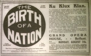 This film ad openly praised the Ku Klux Klan; Belfast News-Letter 3 Aug. 1916: 7.